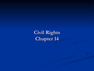 Civil Rights Chapter 14 