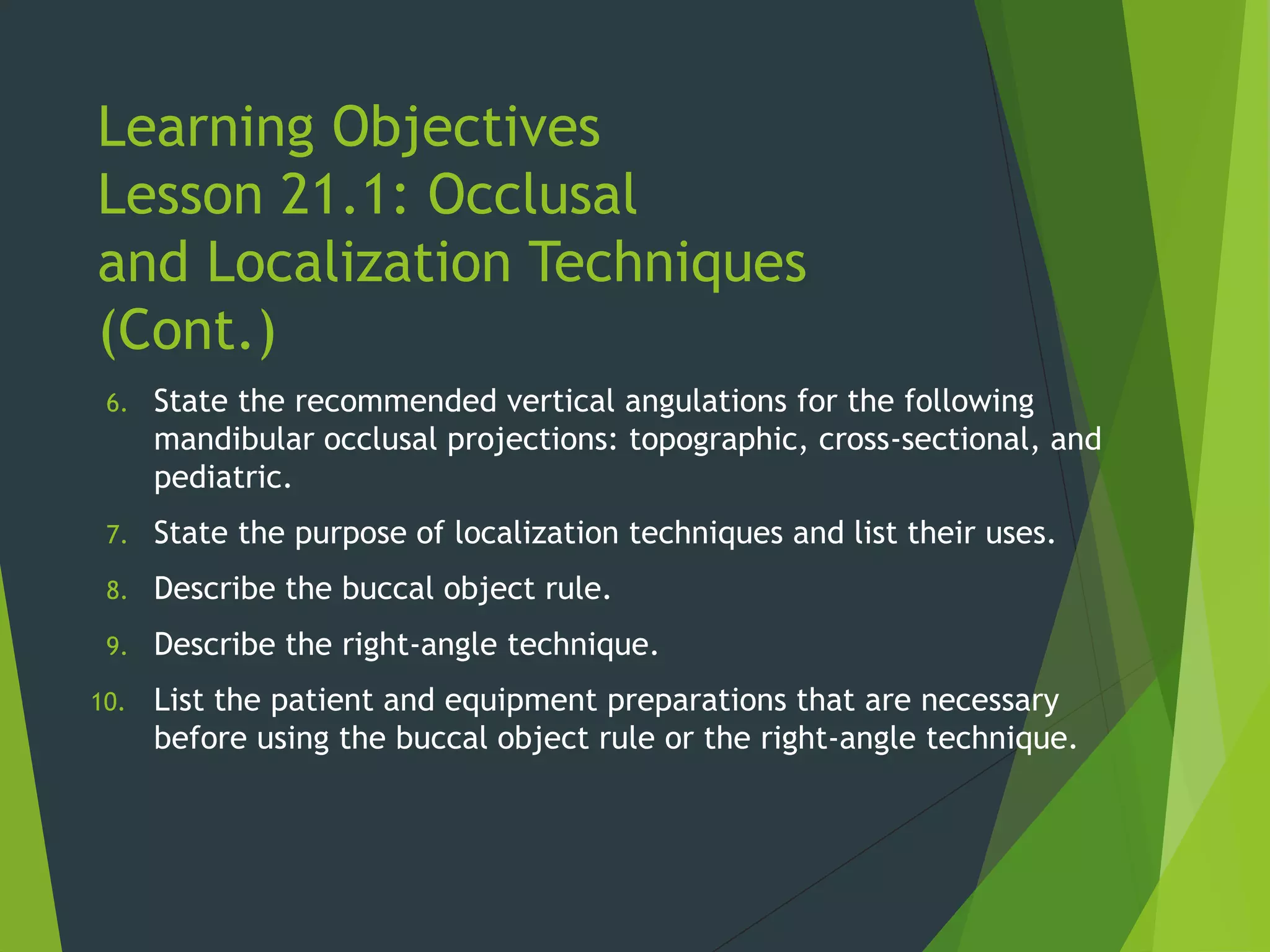 Chapter 21: Occlusal and Localization Technique | PPT