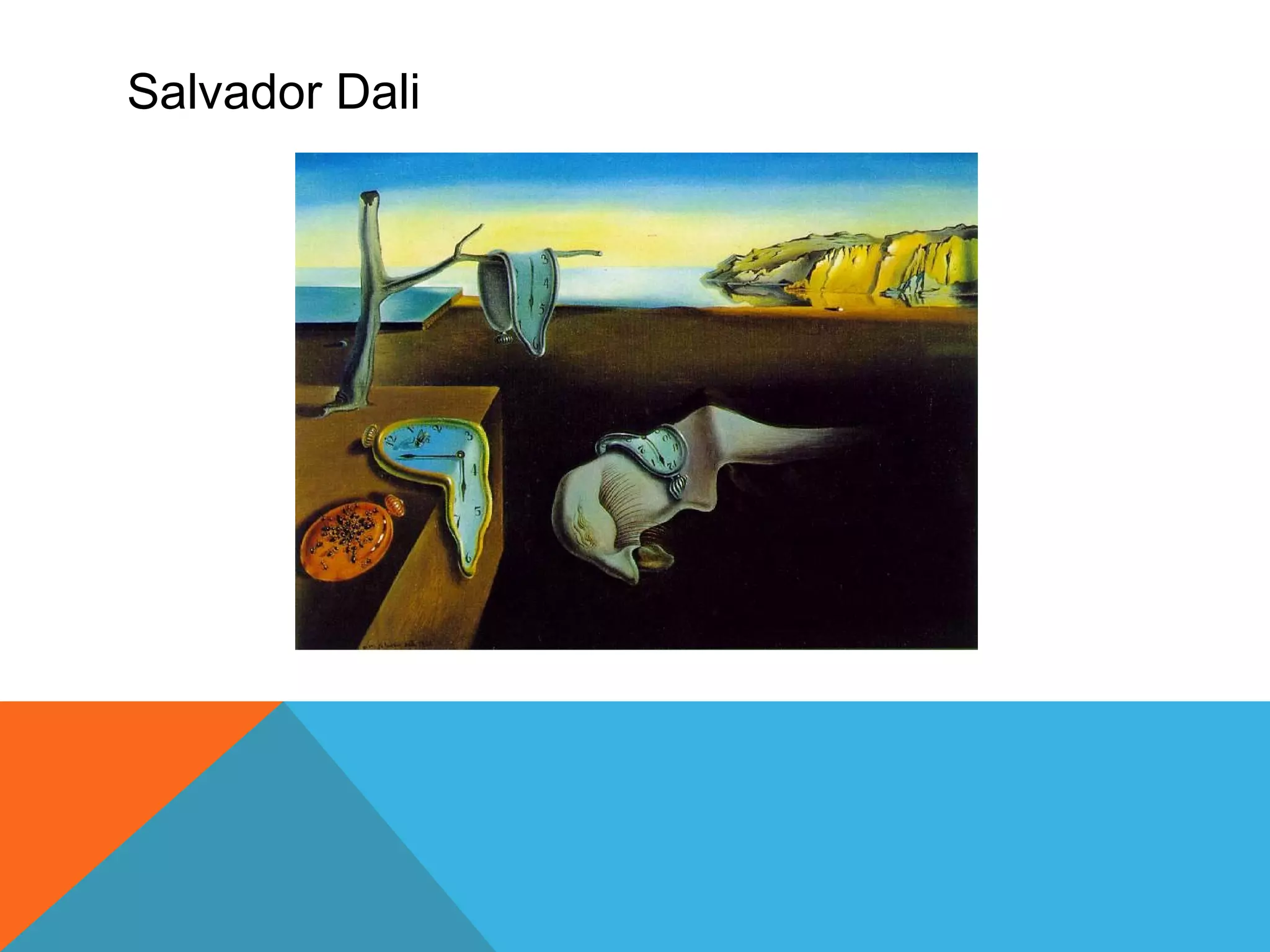 Salvador Dali
 