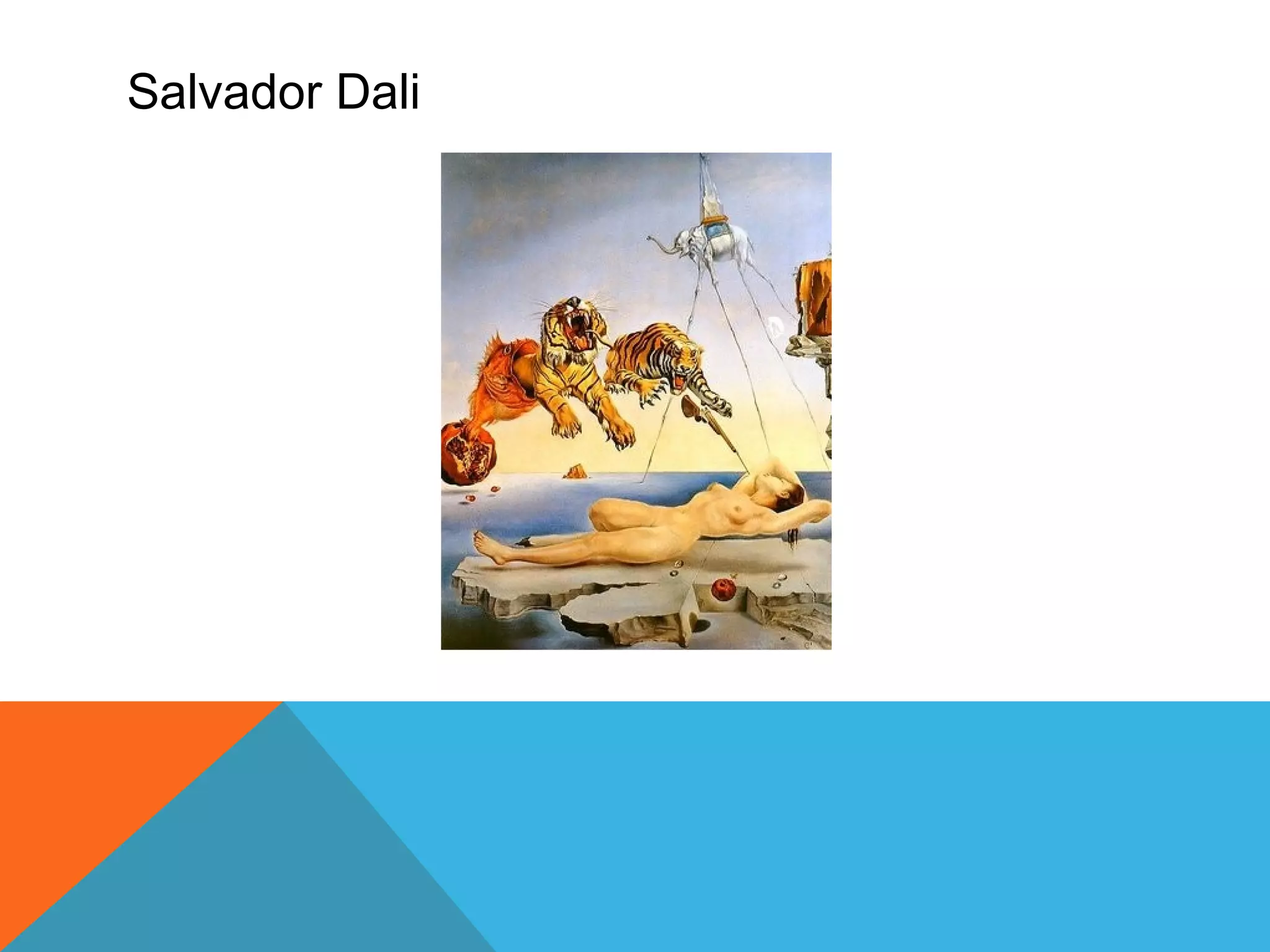 Salvador Dali
 