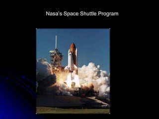 Nasa’s Space Shuttle Program 
