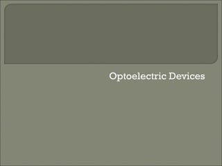 optoelectric devices | PPT