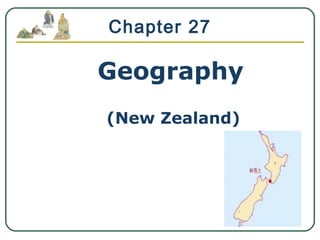 Geography
(New Zealand)
Chapter 27
 
