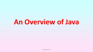 An Overview Of Java | Object Oriented Programming | PPT