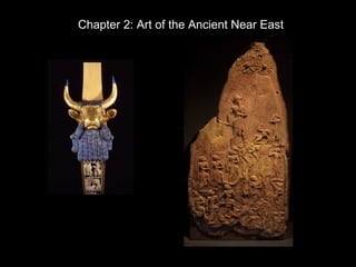 Chapter 2: Art of the Ancient Near East

 