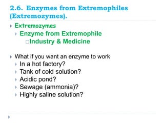 Extremozymes Examples Chapter 2 Biocatalysts and Non-biological Catalysts.pptx