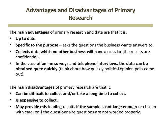 Advantages And Disadvantages Of Primary Data