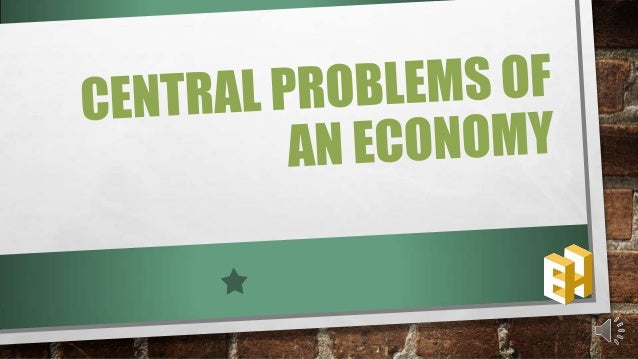 central problems of an economy A command economy is planned by a government to attain its societal goals a command economy is where a central government makes all economic decisions (source: john eatwell, murray milgate, peter newman, problems of the planned economy 1990 p 58. central problems of an economy A command economy is planned by a government to attain its societal goals a command economy is where a central government makes all economic decisions (source: john eatwell, murray milgate, peter newman, problems of the planned economy 1990 p 58.