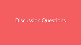Discussion Questions
 
