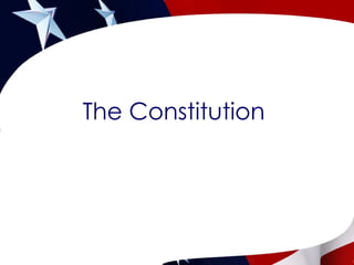 The Constitution  
