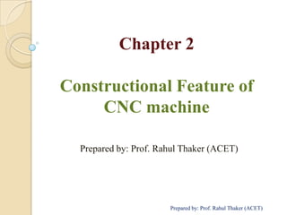 Chapter 2 constructional feature of cnc machine | PDF