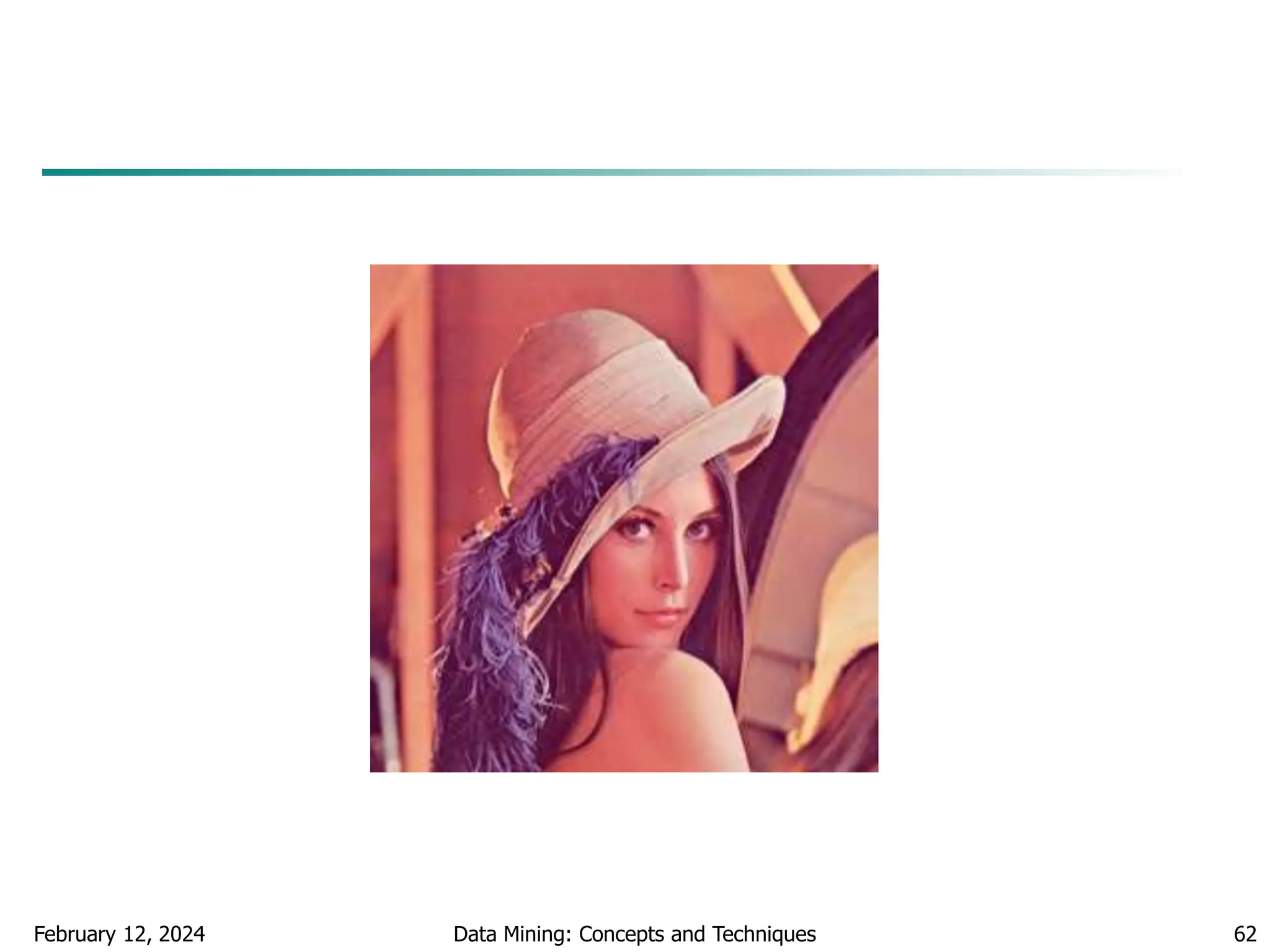 February 12, 2024 Data Mining: Concepts and Techniques 62
 