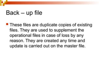 Backup Files Computer Science Chapter 2 data processing( computer form 3).ppt