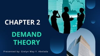 chapter 2 the law of demand prepared by Images High... CHAPTER 2 THE DEMAND THEORY IN ECONOMICS | PPTX