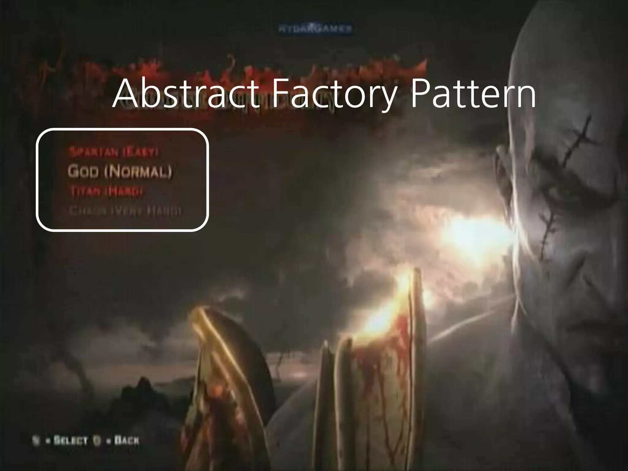 Abstract Factory Pattern
Abstract Factory Pattern
 