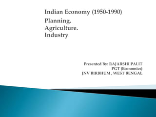 Presented By: RAJARSHI PALIT
PGT (Economics)
JNV BIRBHUM , WEST BENGAL
 