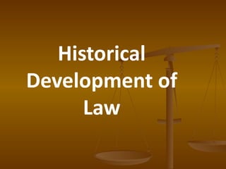 Historical Development of Law 