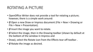 Openoffice Rotation Image Chapter2 imagedigital documentatinsert image on.pptx