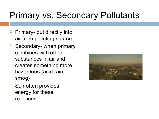 chapter 2 indoor and outdoor air pollution what are secondary pollutants and how do they form