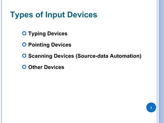Source Type Input Chapter2 Input & Output Devices | PDF