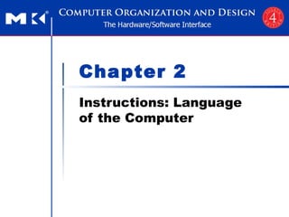 Chapter 2 Instructions: Language of the Computer 
