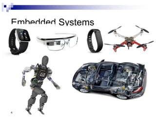 Embedded Systems
4
 