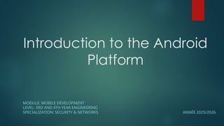 Comprehensive Introduction to Android Platform Architecture and ...