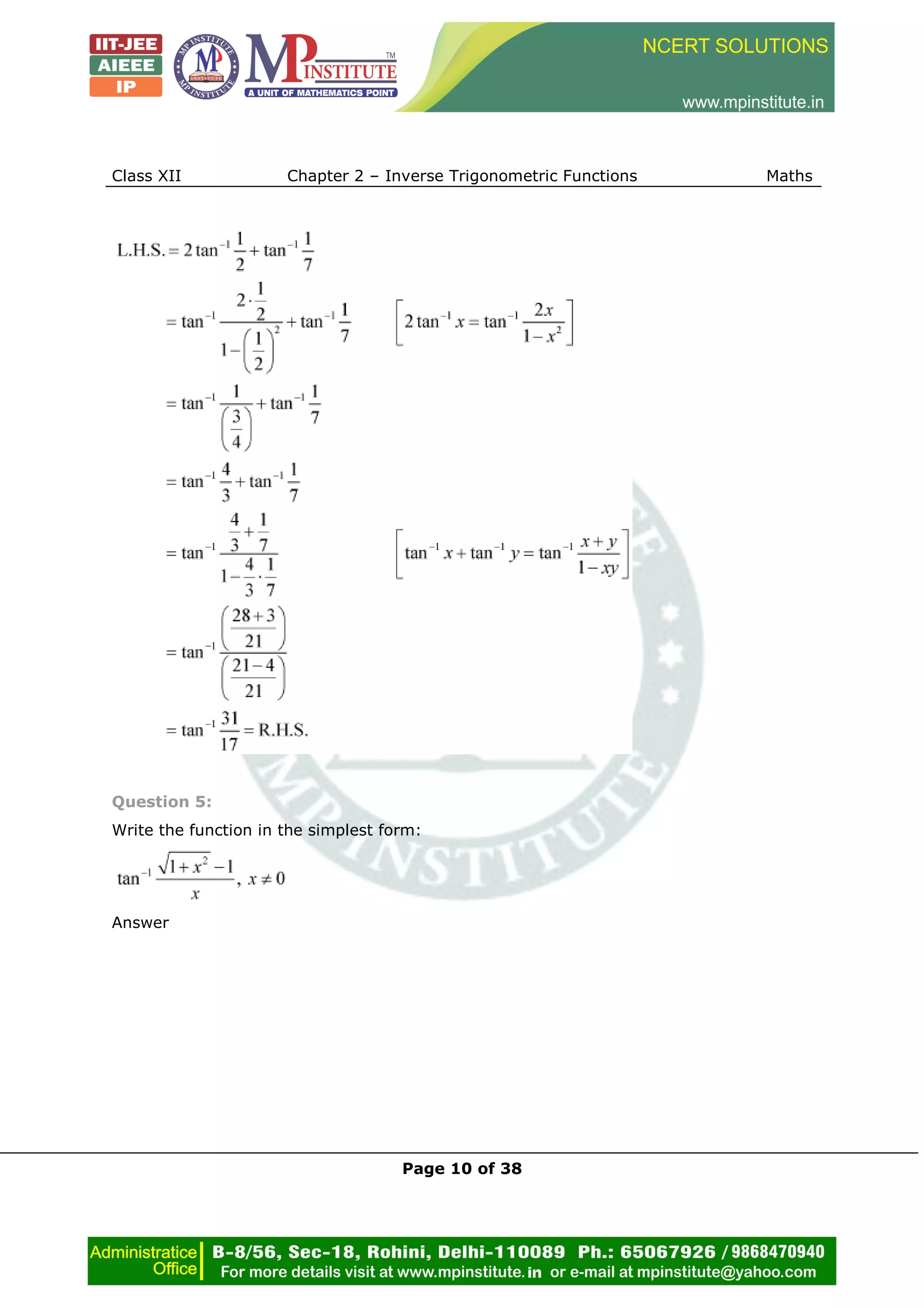 Class XII Chapter 2 – Inverse Trigonometric Functions Maths
Page 10 of 38
Question 5:
Write the function in the simplest form:
Answer
 