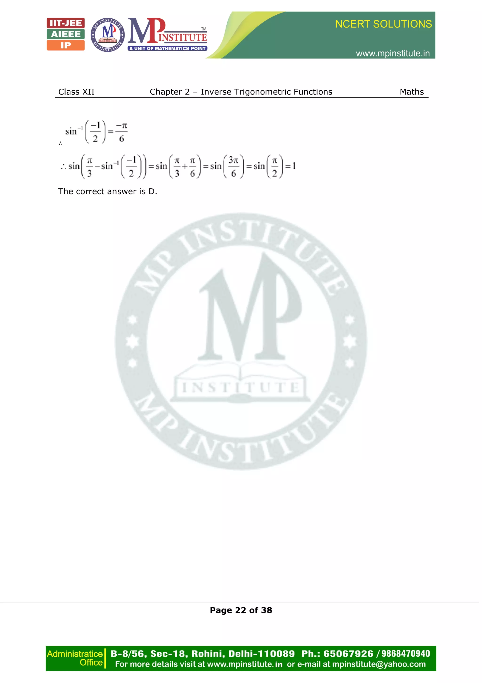 Class XII Chapter 2 – Inverse Trigonometric Functions Maths
Page 22 of 38
∴
The correct answer is D.
 
