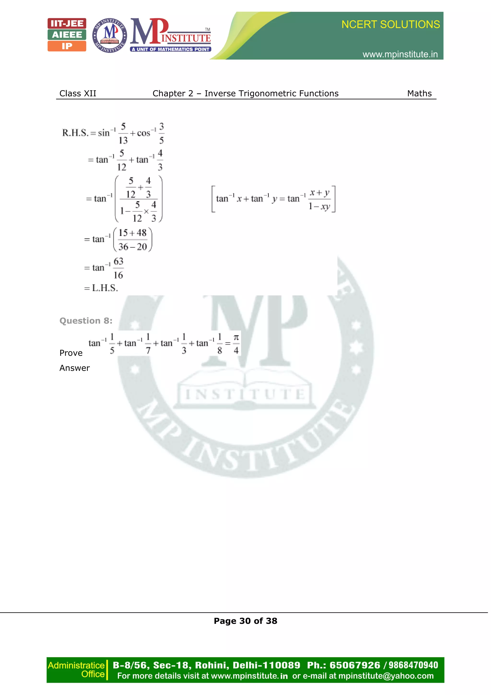 Class XII Chapter 2 – Inverse Trigonometric Functions Maths
Page 30 of 38
Question 8:
Prove
Answer
 
