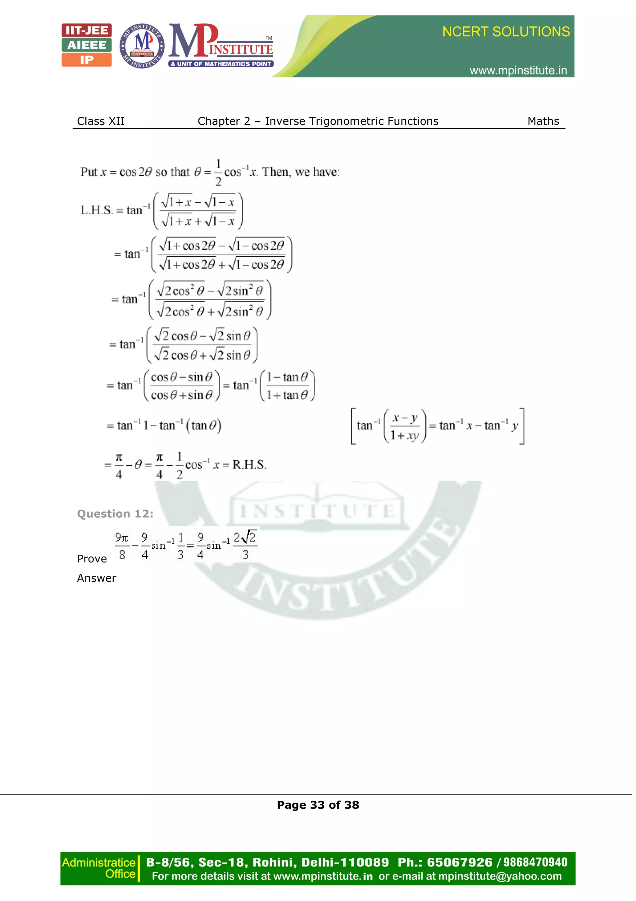 Class XII Chapter 2 – Inverse Trigonometric Functions Maths
Page 33 of 38
Question 12:
Prove
Answer
 