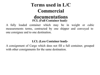 Load Consignment Letter of credit which matters to Import and Export policy | PPTX