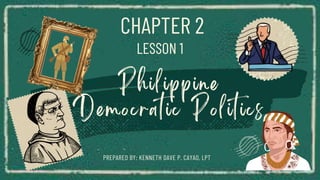 CHAPTER 2
PREPARED BY: KENNETH DAVE P. CAYAO, LPT
LESSON 1
 