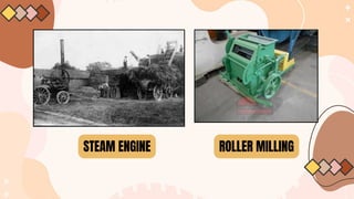 STEAM ENGINE ROLLER MILLING
 