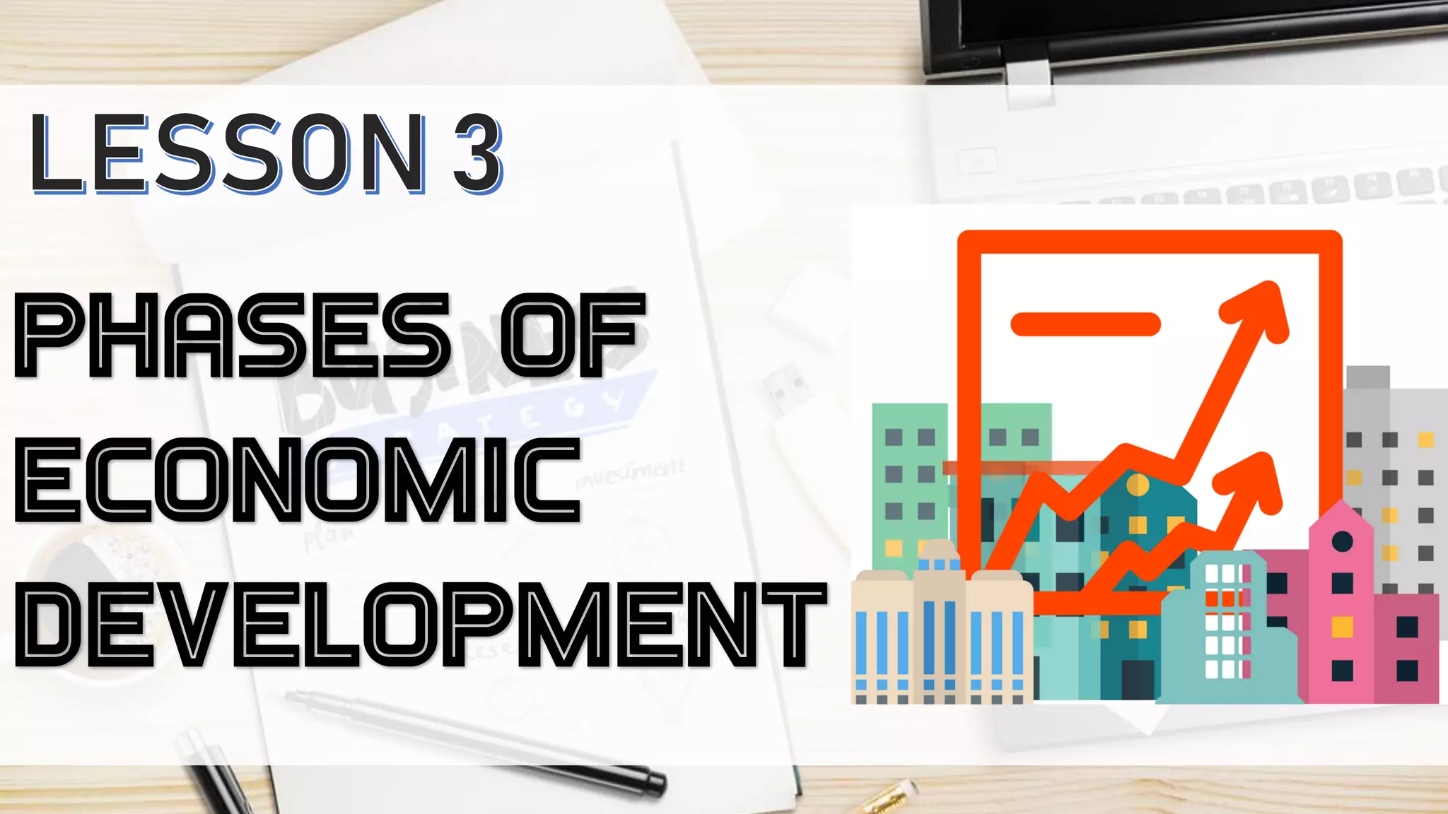 Chapter 2 lesson 3 phases of economic development | PDF