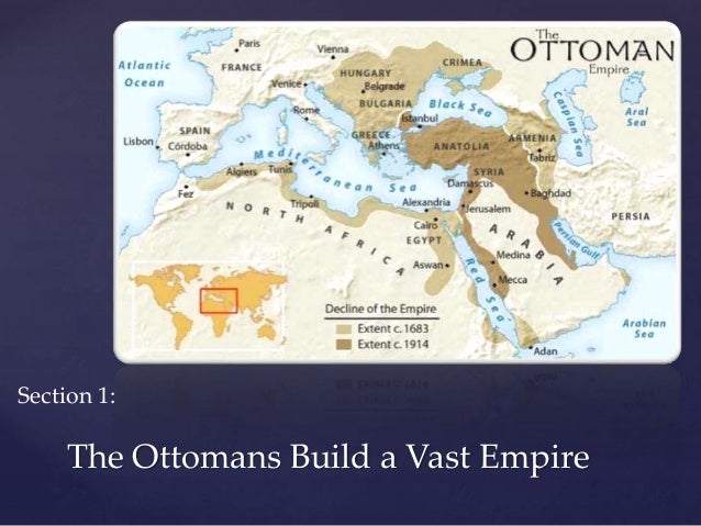 The Ottomans Build A Vast Empire Chapter Section The Ottomans Build A Vast Empire Chapter Section
