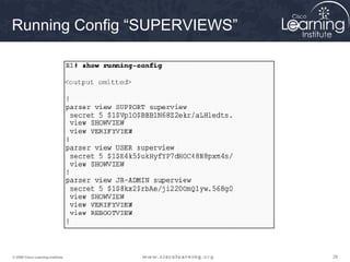 282828© 2009 Cisco Learning Institute.
Running Config “SUPERVIEWS”
 
