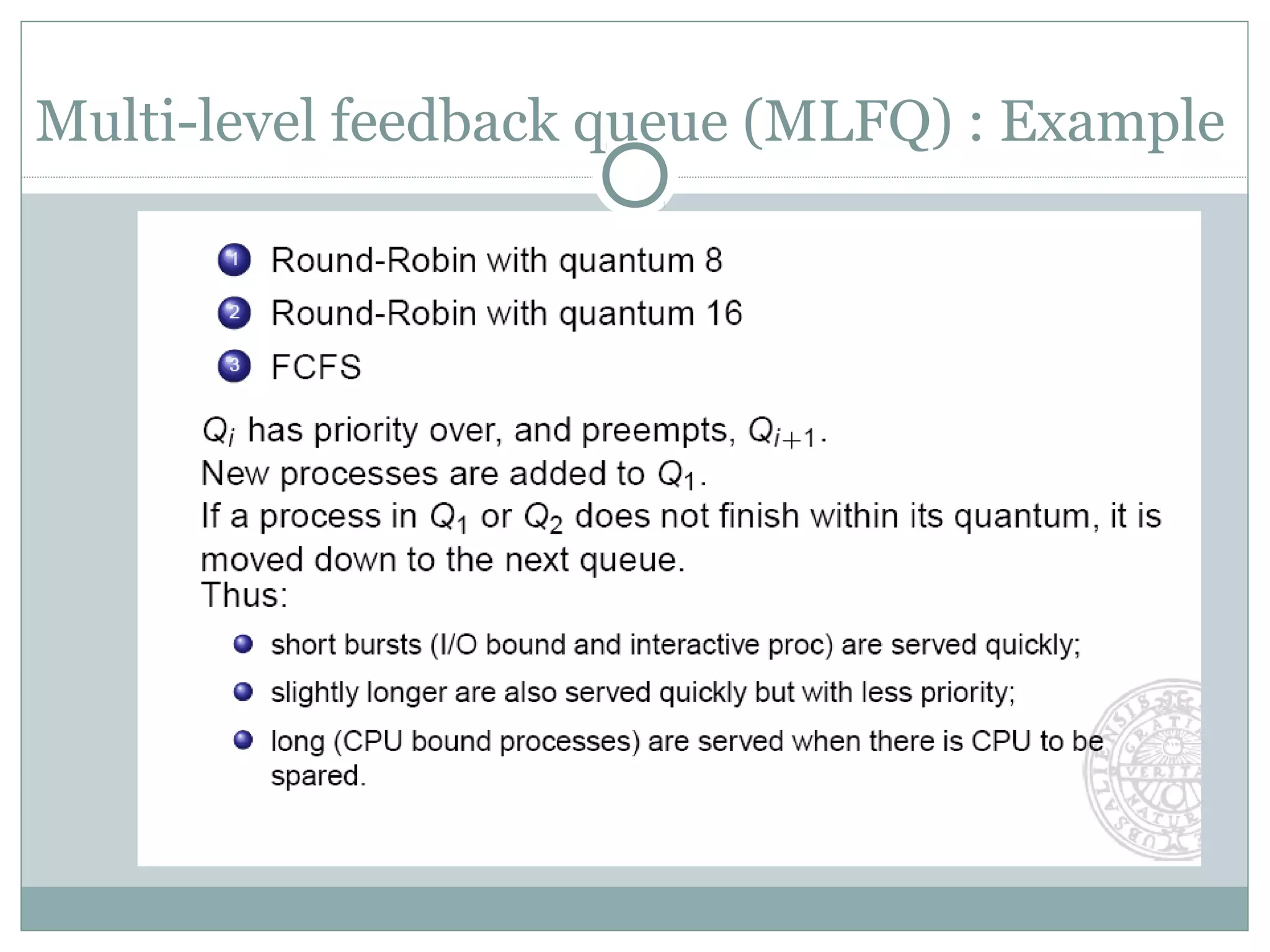 Multi-level feedback queue (MLFQ) : Example
 