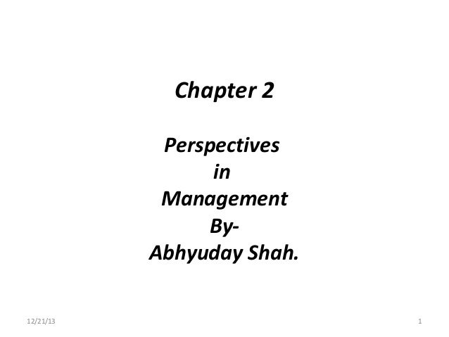 Chapter 2 Perspectives In Management