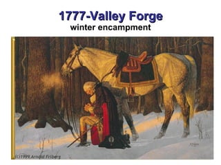 1777-Valley Forge winter encampment 