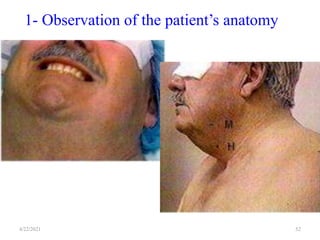 4/22/2021 52
1- Observation of the patient’s anatomy
 