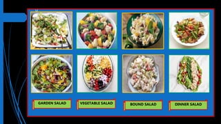  V
GARDEN SALAD VEGETABLE SALAD BOUND SALAD DINNER SALAD
 