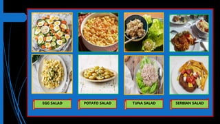 EGG SALAD POTATO SALAD TUNA SALAD SERBIAN SALAD
 