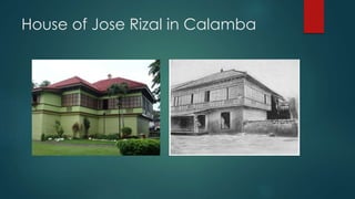 House of Jose Rizal in Calamba
 