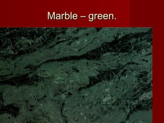 Marble – green.Marble – green.
 