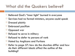 Quaker Inner Light Chapter 2, Section 4 The Middle Colonies | PPT