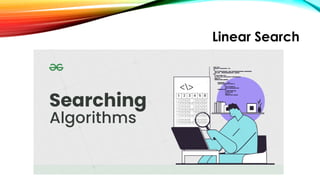 Linear Search
 