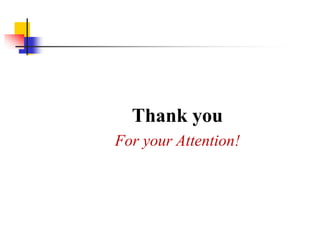 Thank you
For your Attention!
 