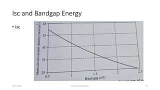 Isc and Bandgap Energy
• Isc
05-02-2023 Solar and wind power 22
 