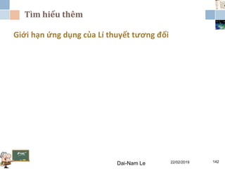 Tìm hiểu thêm
22/02/2019Dai-Nam Le 142
Giới hạn ứng dụng của Lí thuyết tương đối
 